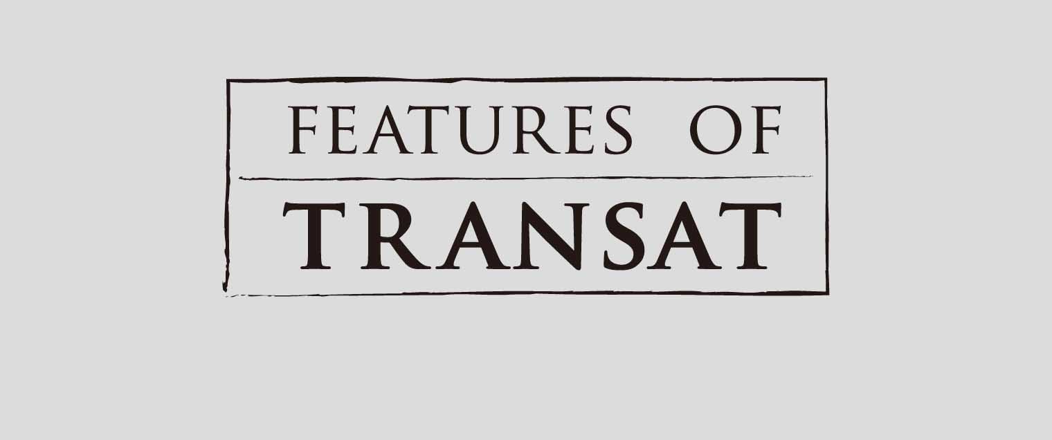 FEATURES OF TRANSAT
